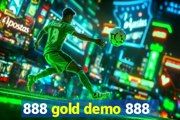 888 gold demo 888